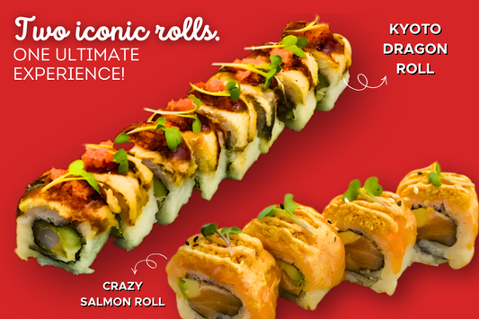 The Ultimate Sushi Duo - Kyoto Dragon Roll 4pcs + Crazy Salmon Roll 4pcs